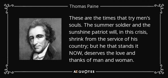quote-these-are-the-times-that-try-men-s-souls-the-summer-soldier-and-the-sunshine-patriot-tho...jpg