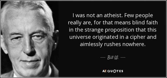 quote-i-was-not-an-atheist-few-people-really-are-for-that-means-blind-faith-in-the-strange-bil...jpg