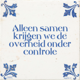 alleen-samen-krijgen-we-de-overheid-onder-controle.png
