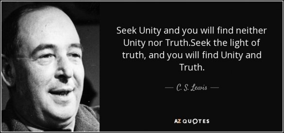 quote-seek-unity-and-you-will-find-neither-unity-nor-truth-seek-the-light-of-truth-and-you-c-s...jpg